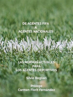 cover image of De agentes FIFA a agentes nacionales--las normas actuales para los agentes deportivos